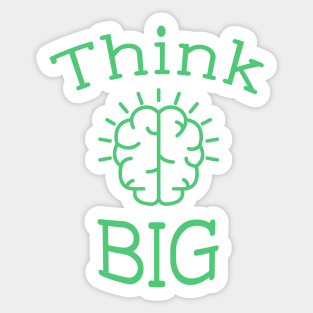 Think big Sticker